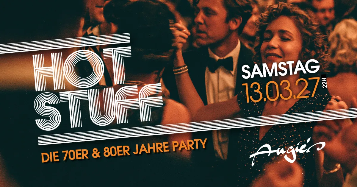 Hot Stuff - Die 70er & 80er Jahre Party