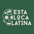 Esta Loca Latina