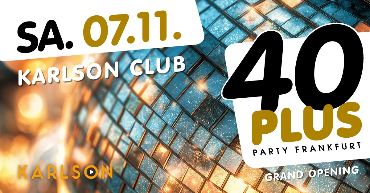 40plus Party Frankfurt - Grand Opening