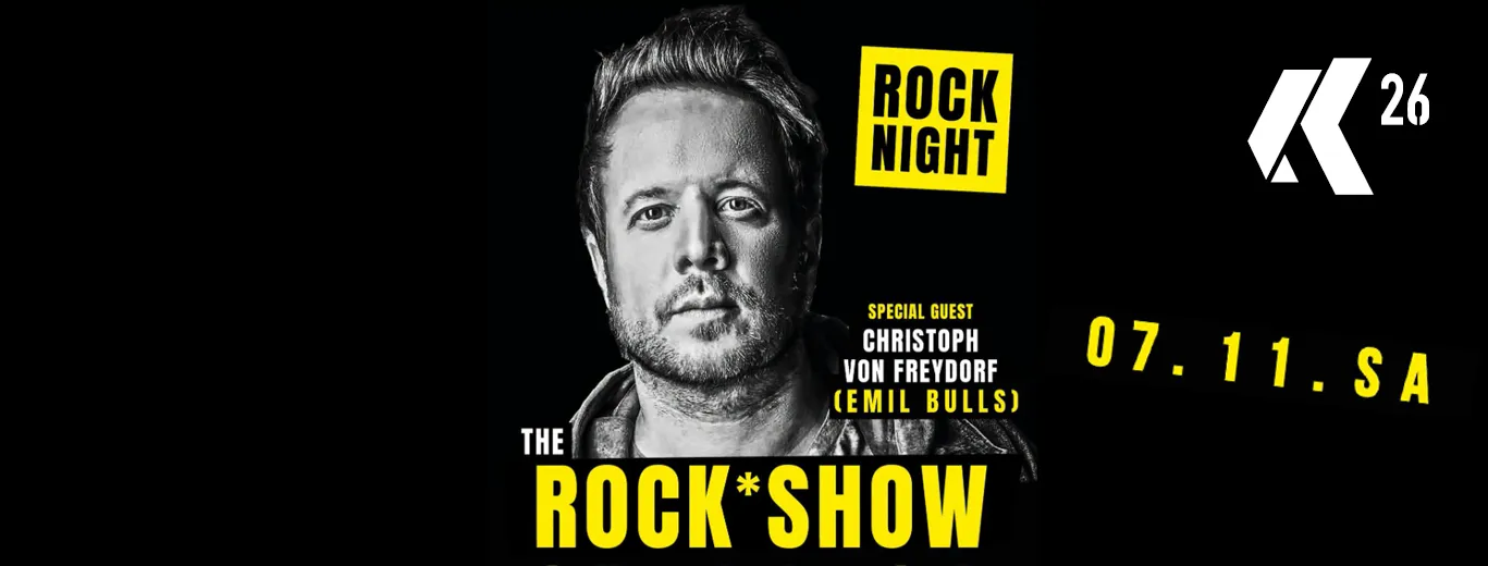 THE ROCK*SHOW - ROCK NIGHT feat. Christoph von Freydorf (EMIL BULLS)