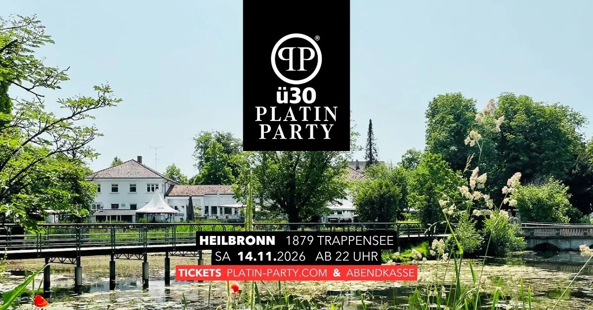 Heilbronn 'ü30 Platin Party' im 1879 Trappensee am 14.11.2026