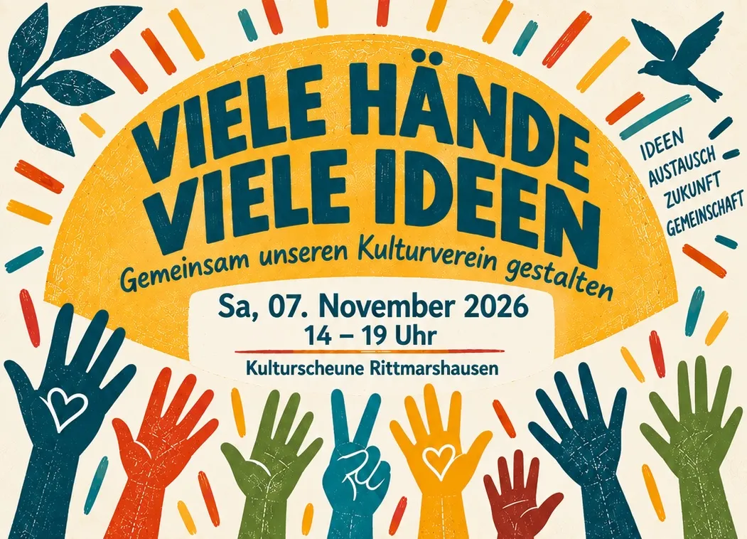 Viele Hände, viele Ideen für den Kulturverein (Workshop offen für alle)