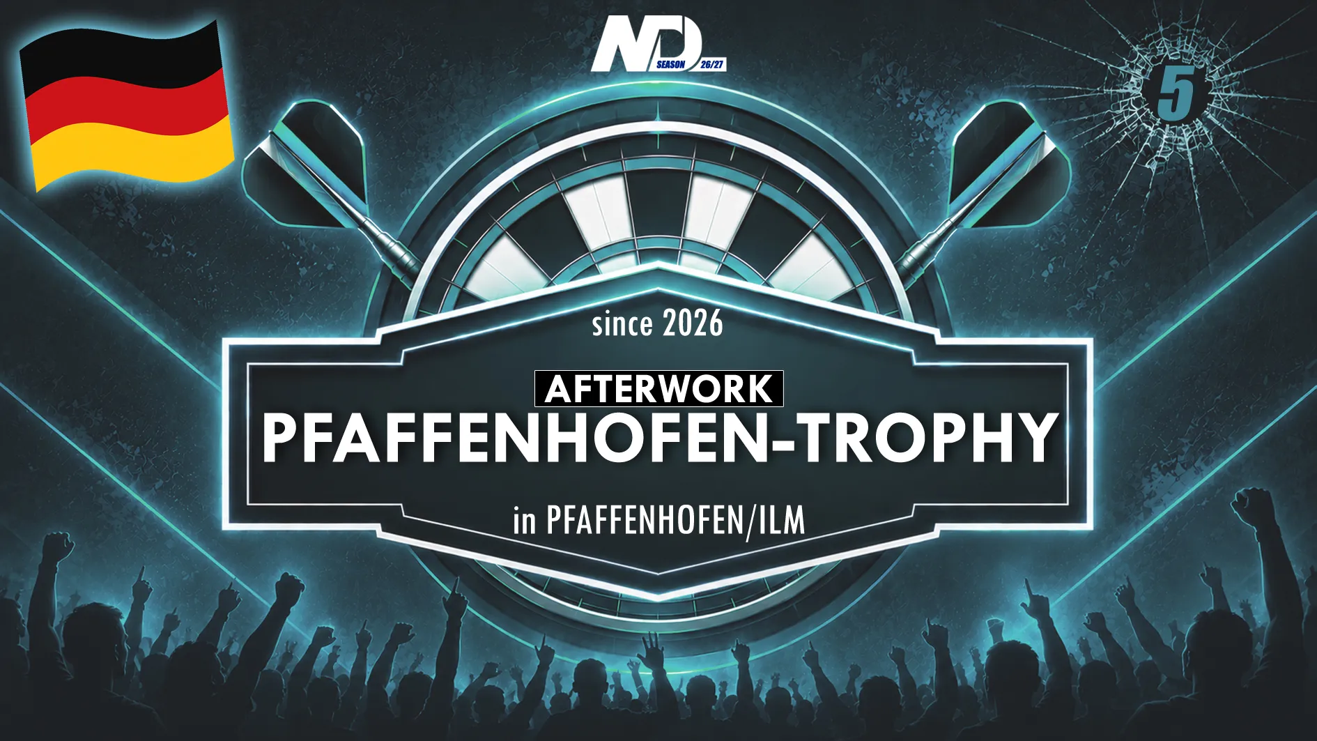 Pfaffenhofen-Afterwork-Trophy Vol. 4-20 🎯 Season 2026/27 | 17x in 85276 Pfaffenhofen | Bayern | Germany 🇩🇪