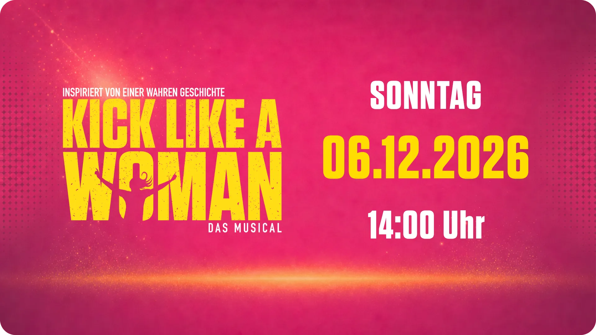 Kick Like a Woman: Ein Musical über den Mut, für Träume zu kämpfen.