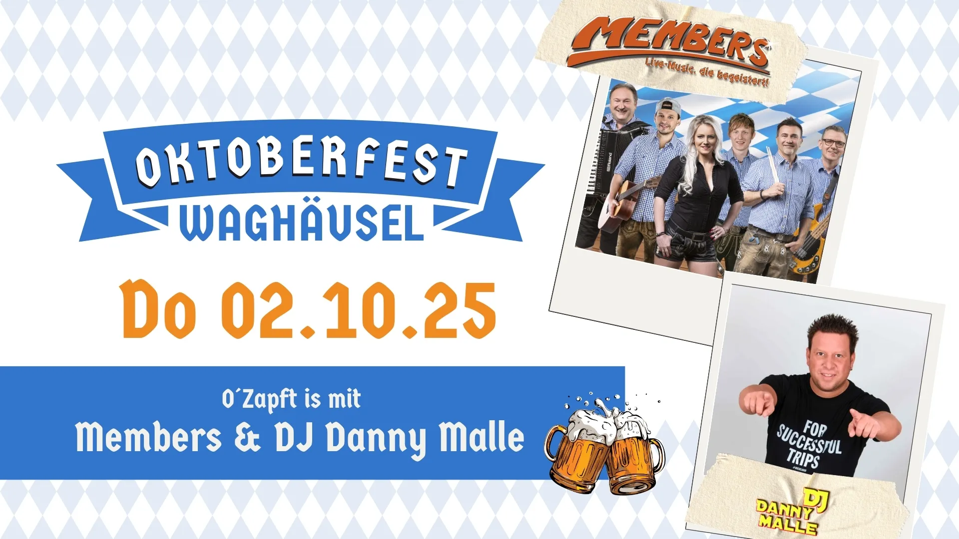 O´Zapft is mit Members & DJ Danny Malle