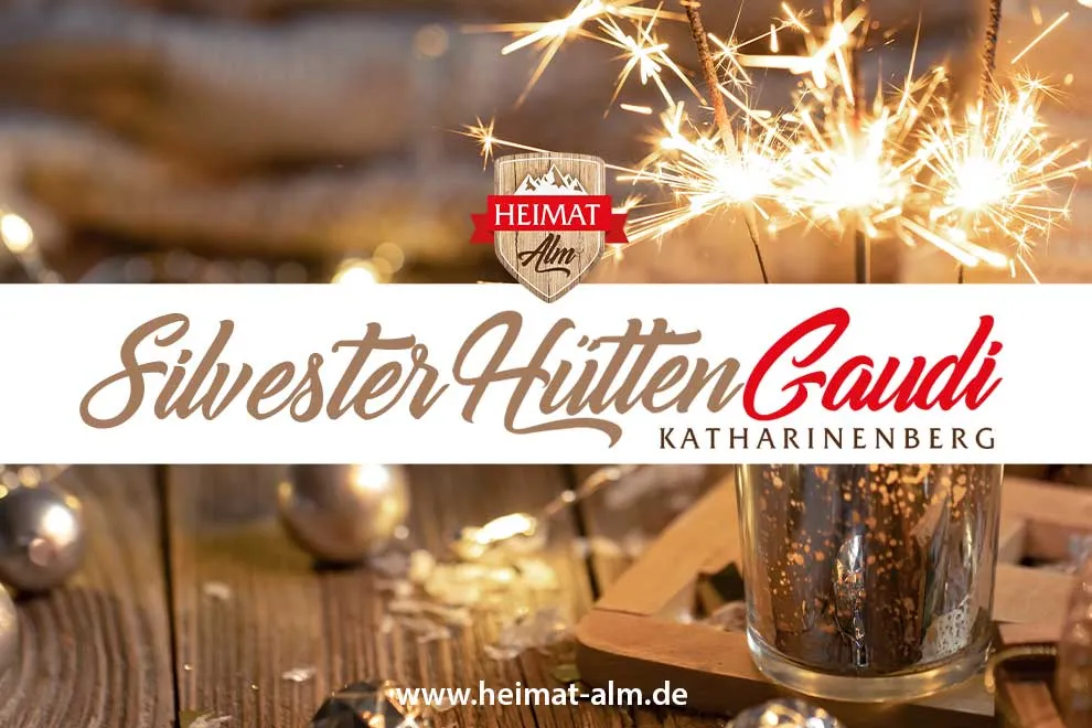 31.12.26 | Silvester-HüttenGaudi auf der Heimatalm