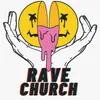 Rave Church