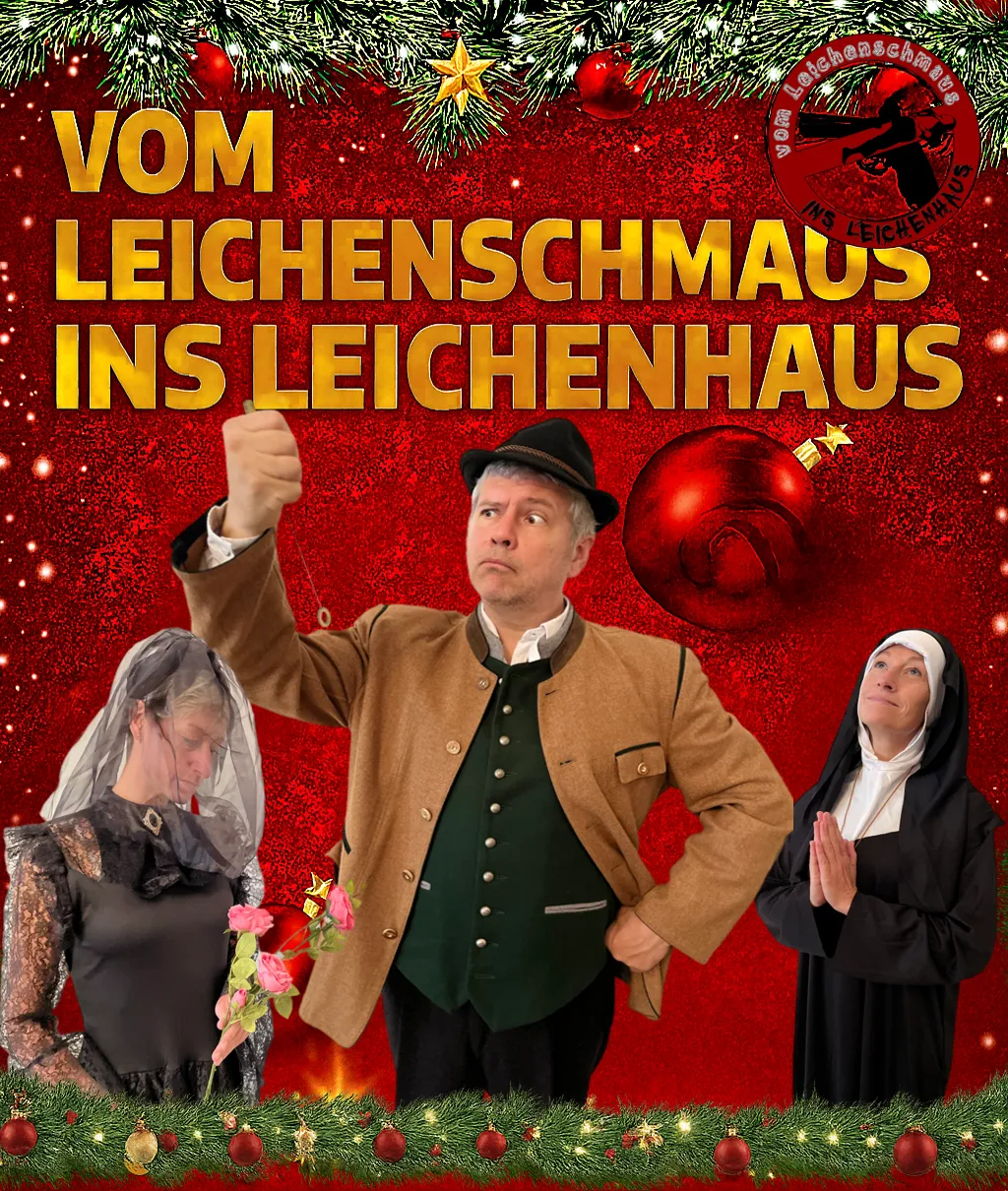 "vom Leichenschmaus ins Leichenhaus" WEIHNACHTSSPECIAL im Seehaus Rießersee