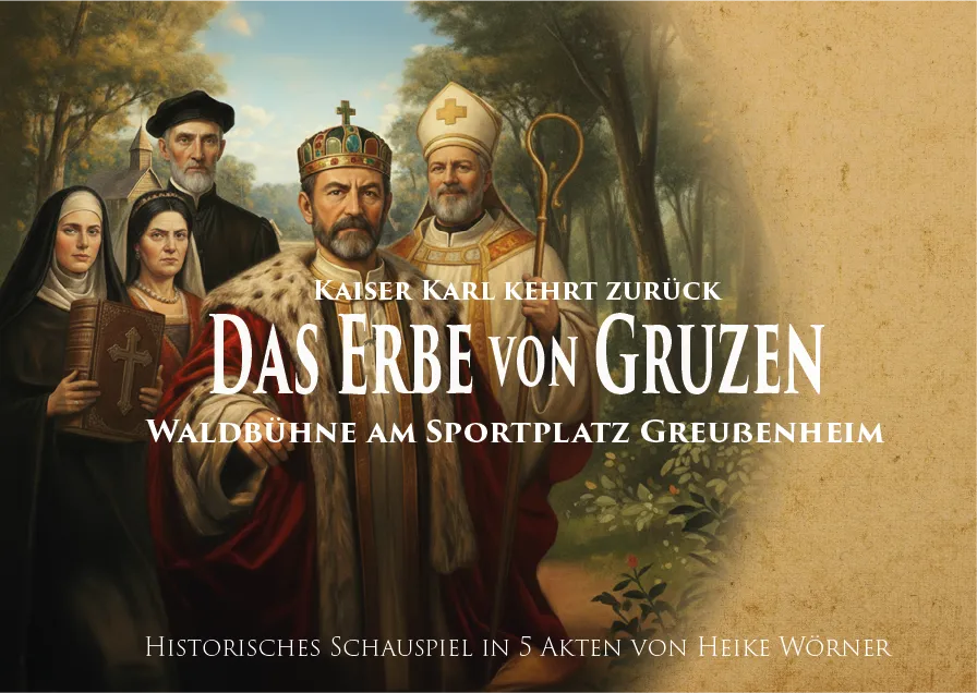 Kaiser Karl kehrt zurück - Das Erbe von Gruzen
